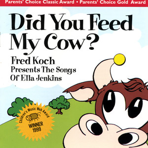 Did You Feed My Cow?