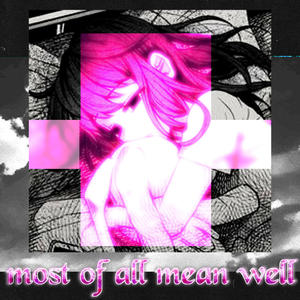 Most Of All Mean Well (feat. Samashi) (Explicit)