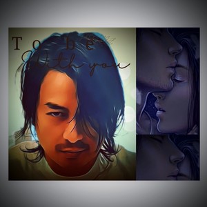 To be with you (Explicit)