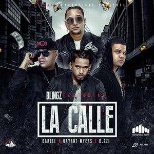 La Calle (feat. Darell, Bryant Myers & D.OZI) [Explicit]