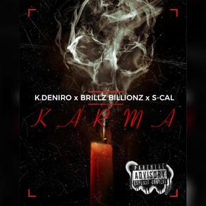 Karma (feat. K. Deniro & S-Cal) [Explicit]