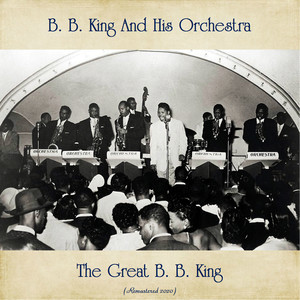 The Great B. B. King (Remastered 2020)