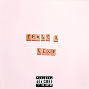 Thank U, Next (Explicit)
