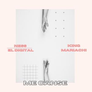 Me Canse (feat. King Mariachi)