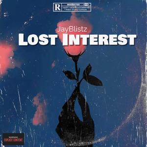 Lost Interest (Explicit)