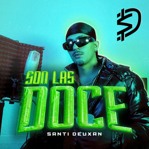 Son las Doce (Explicit)