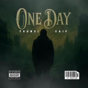 One Day (feat. Tounsi) (Explicit)