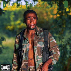 Dazed Freestyle (Explicit)