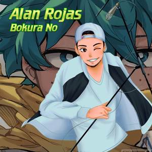 Alan Rojas - Bokura No