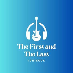 The First & The Last