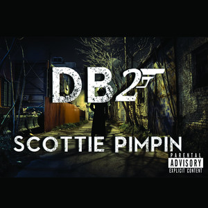 Scottie Pimpin' (Explicit)