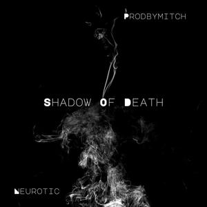 Shadow Of Death (Explicit)