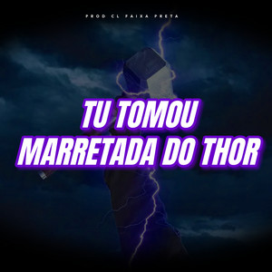 Tu Tomou Marretada Do Thor (Explicit)