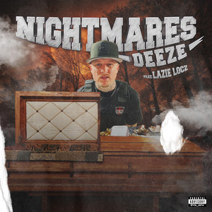 Nightmares (feat. Lazie Locz) [Explicit]