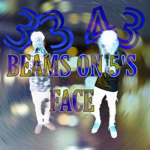 BEAMS ON 5s FACE (feat. Foreverbabyj mikey) [Explicit]