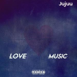 Love music (Explicit)