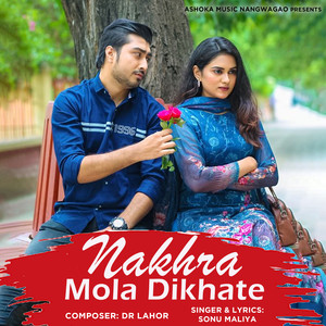 Nakhra Mola Dikhate