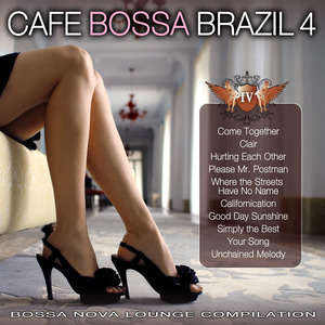 Cafe Bossa Brazil Vol. 4: Bossa Nova Lounge Compilation