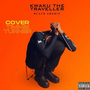 Kwaku the traveller (Explicit)