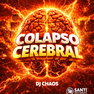 Colapso Celebral (Explicit)