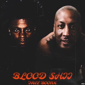 Blood Shii (Free Boonk) (Explicit)
