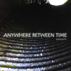 Anywhere Between Time