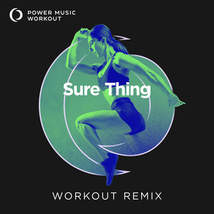 Sure Thing (Extended Workout Remix 128 BPM)