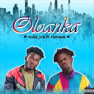 Oloanka (feat. Fameye) (Explicit)