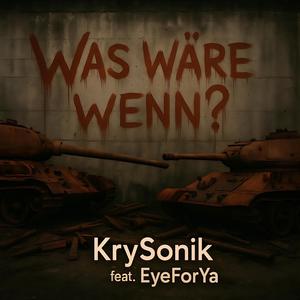 Was wäre wenn? (feat. EyeForYa) (Explicit)
