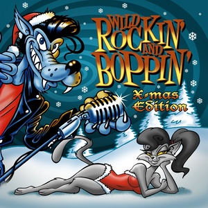 Wild Rockin' & Boppin' (X-Mas Edition)