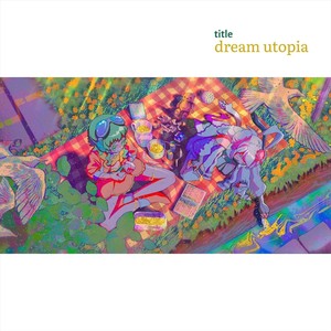 dream utopia