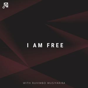 I Am Free