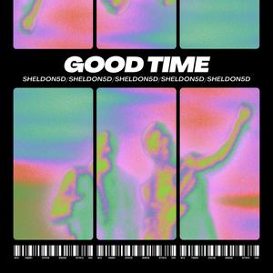 GOOD TIME (Explicit)