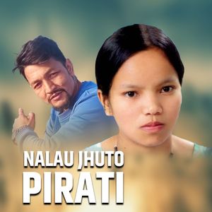 NALAU JHUTO PIRATI