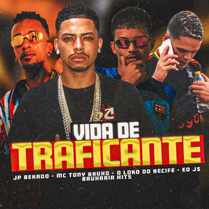 Vida de Traficante (Explicit)