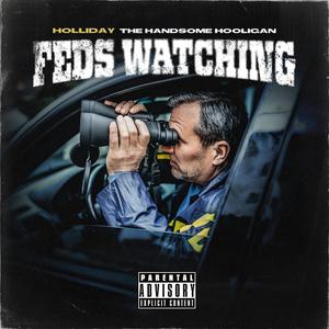 Feds Watching (Explicit)