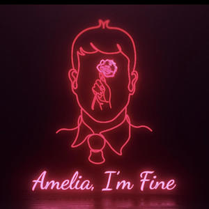 Amelia, I'm Fine (feat. KaeLani)