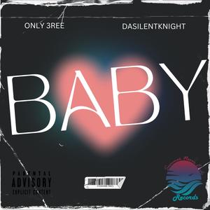 BABY (feat. DASILENTKNIGHT) (Explicit)