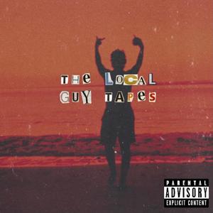 The Local Guy Tapes (Explicit)