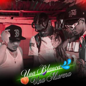 UNA BLANCA UNA MORENA (feat. El Napo, BIG42 & El que boca calla)