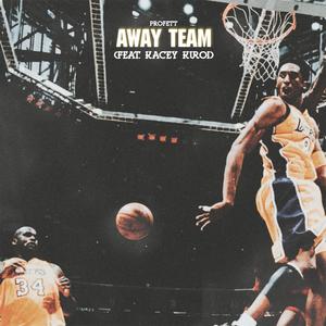 Away Team (feat. Kacey Kuroi)