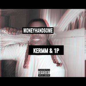 MONEY HANDSOME (Explicit)