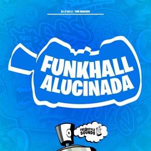 FunkHall Alucinada (Explicit)
