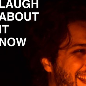 Laugh About It Now