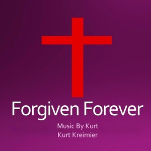 Forgiven Forever