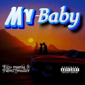 My Baby (feat. Pamzy muller)