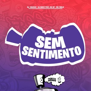 Sem Sentimento (Explicit)