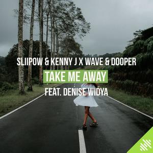 Take Me Away(feat. Denise Widya)