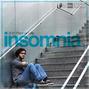 insomnia (2016 Paranoid Mix)