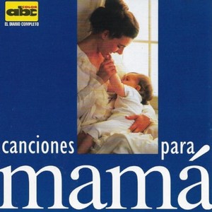 Canciones para Mamá